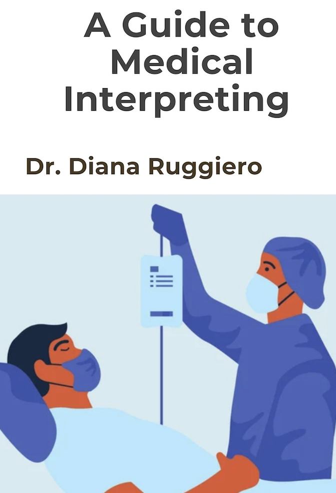 Cover image for A guide to Medical Interpreting: Culture and Healthcare